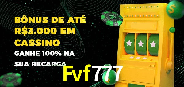 Fvf777 melhor bônus de depósito